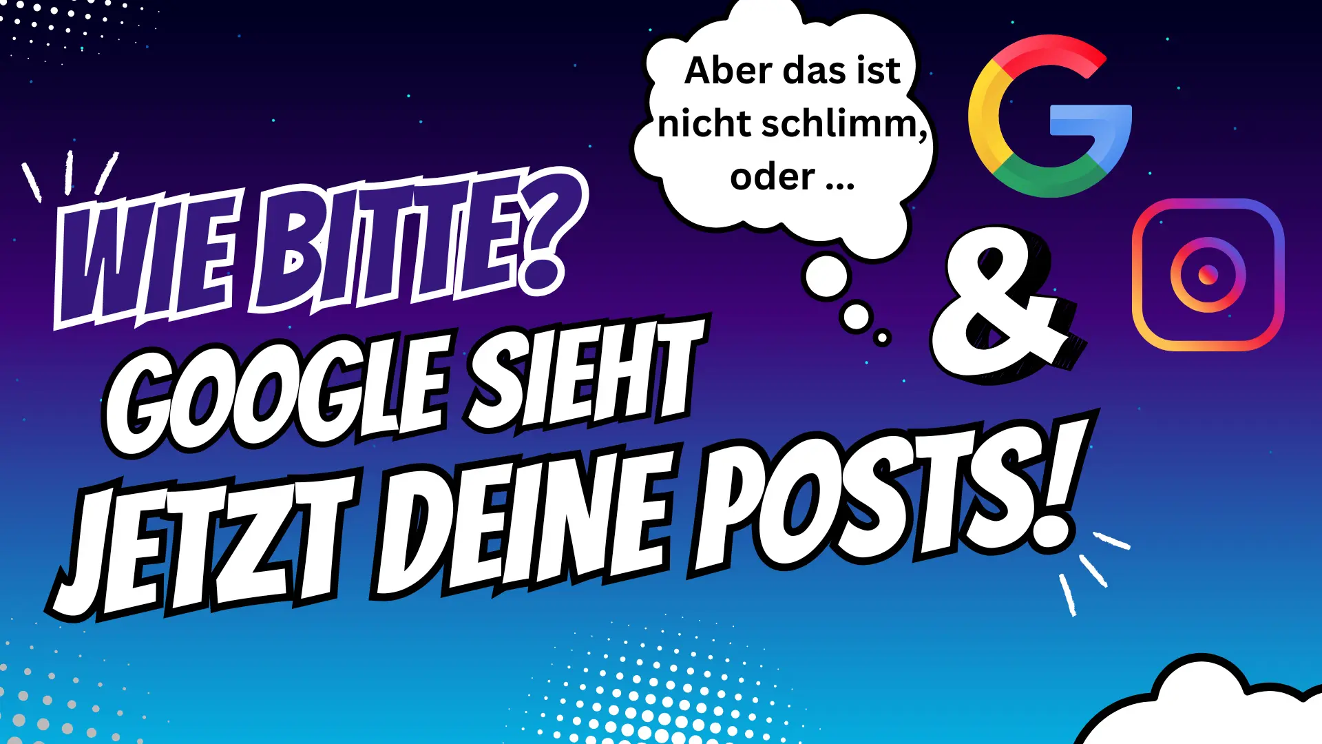 Comic-Grafik mit Google- und Instagram-Logo und Text: 'Google sieht jetzt deine Posts!' – Hinweis auf neue Sichtbarkeit von Instagram-Profilen bei Google